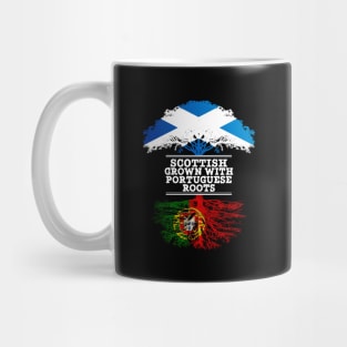 Scottish Grown With Portuguese Roots - Gift for Portuguese With Roots From Portugal Mug